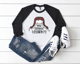 You Serious, Clark? Christmas Vacation Raglan Baseball Tee