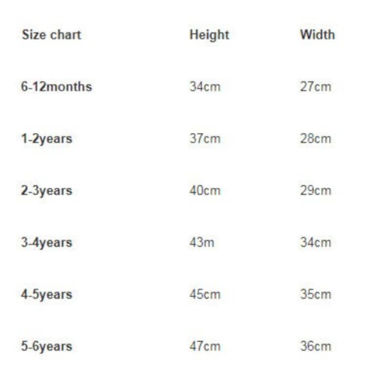 May include: Size chart for children's clothing showing height and width measurements in centimeters for different age ranges: 6-12 months, 1-2 years, 2-3 years, 3-4 years, 4-5 years, and 5-6 years.