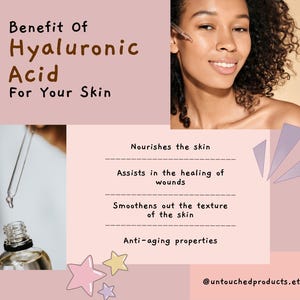 May include: A promotional image for skincare products. The image features a woman, a bottle with a dropper, and text that reads "Benefit of Hyaluronic Acid for Your Skin." The text also lists the benefits of the product.