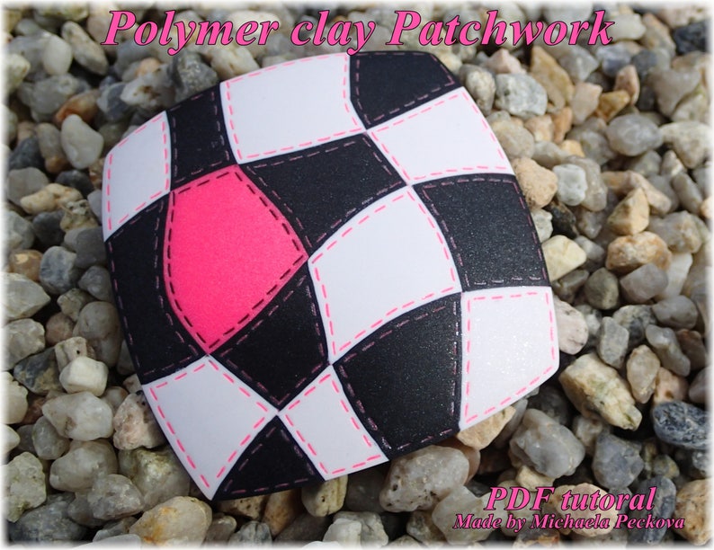 May include: A black and white checkered polymer clay patch work design with pink stitching. The design is in the shape of a square with rounded corners. The background is a pile of small gray rocks. The text "PDF tutorial" and "Made by Michaela Peckova" is at the bottom of the image.