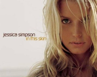 Jessica Simpson In This Skin - Audio CD By Jessica Simpson New Still Shrink wrapped perfect. Sweetest Sin.