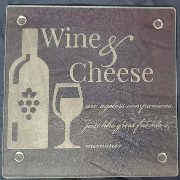 Wine & Cheese Are Ageless Companions 7.75x7.75 Glass Etched Cheese Serving/Cutting Board