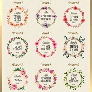 May include: Nine floral wreath designs with text. Each wreath features a different name and title, such as "T&eacute;moin de Choc" or "Demoiselle d'Honneur", and a date. The wreaths are in various colors, including pink, purple, and green.