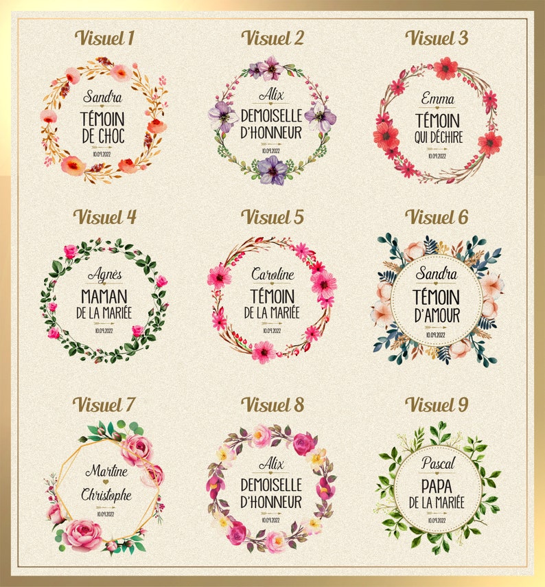 May include: Nine floral wreath designs with text. Each wreath features a different name and title, such as "T&eacute;moin de Choc" or "Demoiselle d'Honneur", and a date. The wreaths are in various colors, including pink, purple, and green.