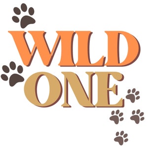 Wild ONE svg 1st birthday sublimation PNG file Wild one file Wild one clip art Wild one birthday clip art Safari birthday digital design