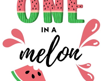 One in a Melon SVG, PNG, Watermelon Birthday (Digital Files)
