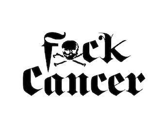 F.ck Cancer Design Embroidery Machines 2 sizes