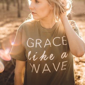 Christian T-shirts, Grace Like A Wave/Women's Christian Graphic Tee, Christian Shirts, Faith TShirts, Christian T shirts woman, Grace shirts image 2