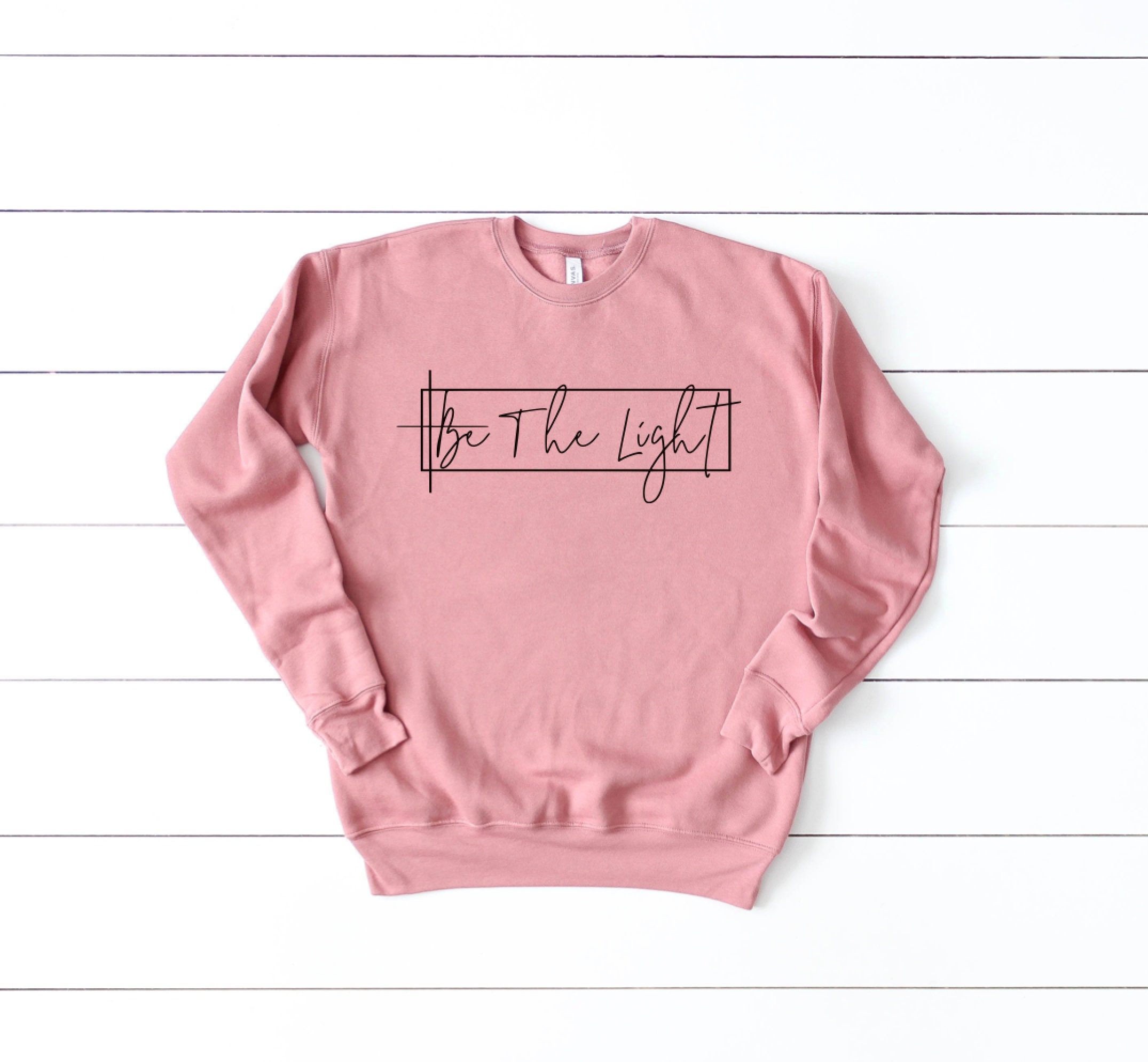 Be the Light Sweatshirt Etsy UK