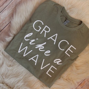 Christian T-shirts, Grace Like A Wave/Women's Christian Graphic Tee, Christian Shirts, Faith TShirts, Christian T shirts woman, Grace shirts image 6