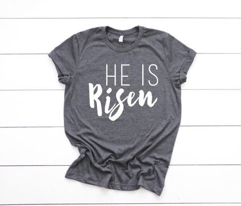 SALE He Is Risen-Women's Christian Graphic Tee, Christian Easter Shirts, Faith Easter Shirts, Faith Tees, Christian t shirts woman image 1