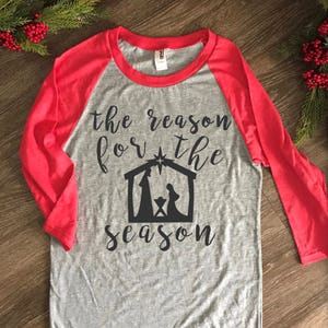 SALE The Reason For The Season Baby Jesus Christmas Tee//Christmas Shirt, Manger, True Story, christian christmas shirt, christmas shirts