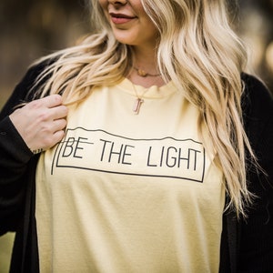 ON SALE Be The Light / Women's Christian Graphic Tee, Christian Shirts, Christian T Shirts, gift for her, Faith TShirts, Christian T Shirt image 4