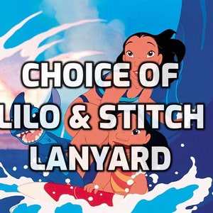 Choice of Lilo and Stitch Lanyard