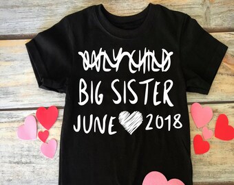 Big Sister Shirt- Big Sister To Be- Sibling Shirt- Pregnancy Announcement Shirt- Only Child Expiring Shirt- Big Sis To Be