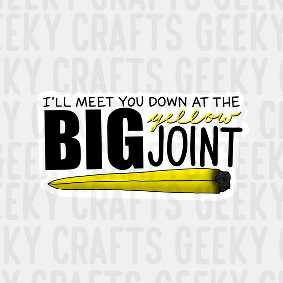 Big Yellow Joint Arrested Development Inspired Vinyl Sticker Etsy