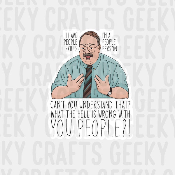 Office Space Inspired Tom Smykowski People Person Vinyl Sticker