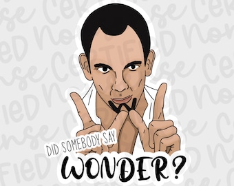 Did Somebody Say Wonder? Arrested Development Tony Wonder Vinyl Sticker