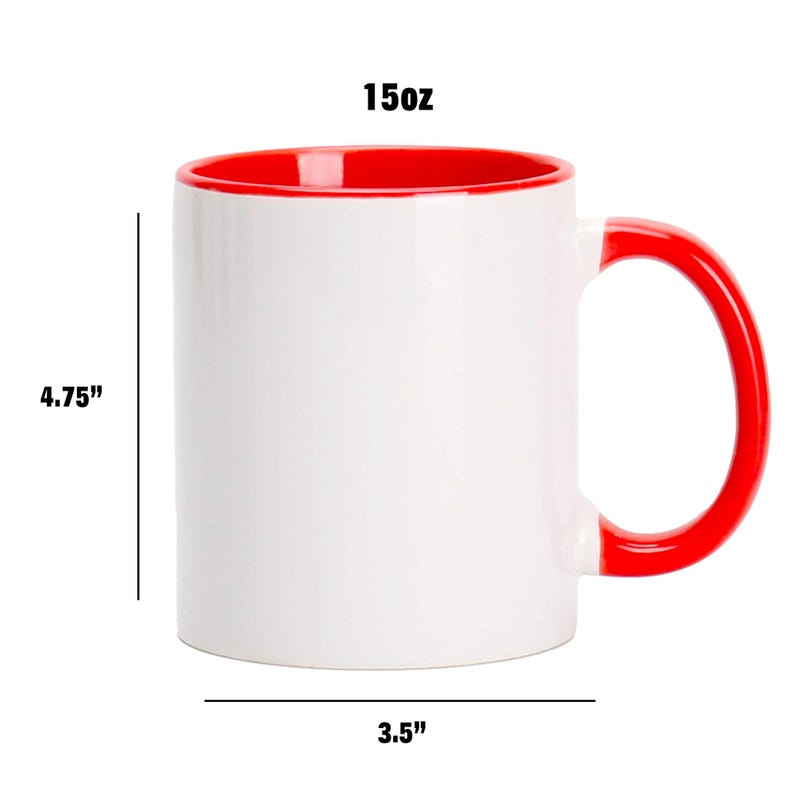 May include: White ceramic mug with a red rim and handle. The mug is 4.75 inches tall and 3.5 inches wide. It has a 15oz capacity.