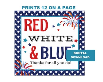 May include: Red, white and blue printable tag with stars and fireworks. The tag says "Red White & Blu" and "Thanks for all you do!" with the words "Digital Download" in a blue box.