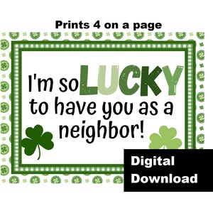 LUCKY to have you as a neighbor tag, Friend tags, St Patrick&#39;s Day Card, LDS Ministering Treat Tags, St Patricks Day Treats, St Patty&#39;s Day