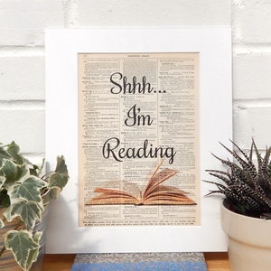 Antique Dictionary Print For Book Lover, Literary Gift, Shhh I'm Reading Quote, Library Decor, New Home Gift, Quirky Quote Print