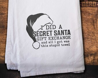 Secret Santa Gift Exchange kitchen towel - nerd gift - geek gift - funny Christmas gag gift white elephant yankee swap