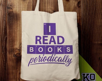 I Read Books Periodically science nerd tote bag - nerd gift - geek gift - chemistry teacher gift - book reading club reusable sack