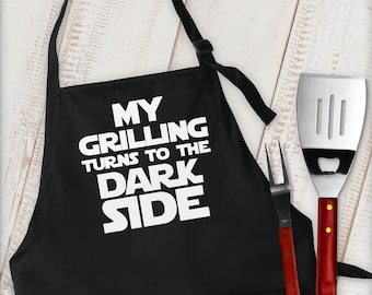 Dark side funny Dad BBQ apron - nerd gift - geek gift - Father's Day grilling gift for Sci-Fi guy