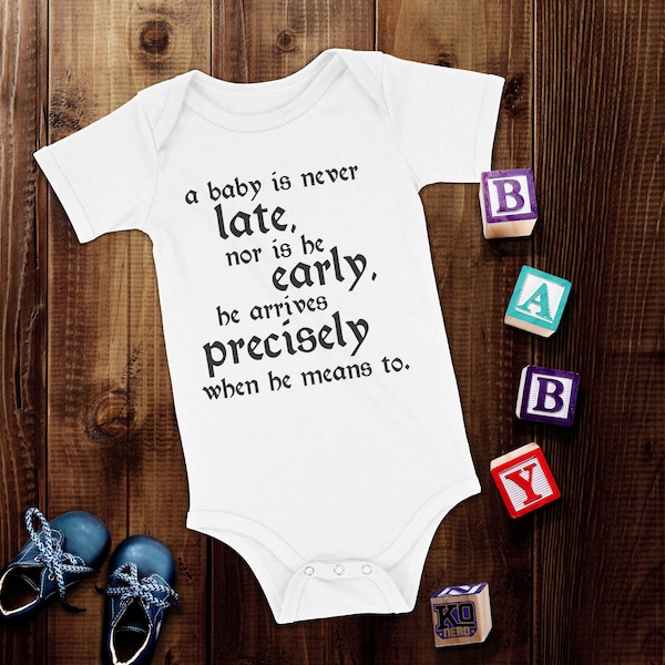 Baby is never late Baby bodysuit - book humor - for nerd parents - for geek parents - newborn gift