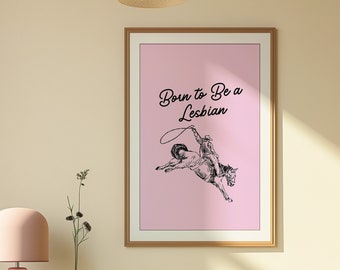 pink born to be a lesbian cowboy wall art western wall art pink wall art trendy decor funny cowboy print horse wall art