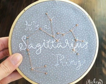 It's a Sagittarius Thing Embroidery Hoop Art, sagittarius gift, birthday gift, horoscope gifts, astrology gifts, sagittarius constellation