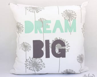 DREAM BIG, PILLOW, cover, pillow cover, nursery decor, kids room, baby gift, baby shower gift, gray, aqua, dandelion, whimsical decor