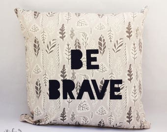 BE BRAVE, PILLOW cover, nursery decor, boys room, baby boy, baby shower gift, birthday gift, gray, navy blue, ready to ship