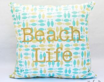 BEACH LIFE PILLOW cover, aqua, green, metallic gold, beach house, beach decor, fish, whimsical decor, gift ideas, summer decor, throw pillow