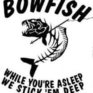 Bow Fishing While You&#39;re Asleep We Stick &#39;em Deep Vinyl Decal