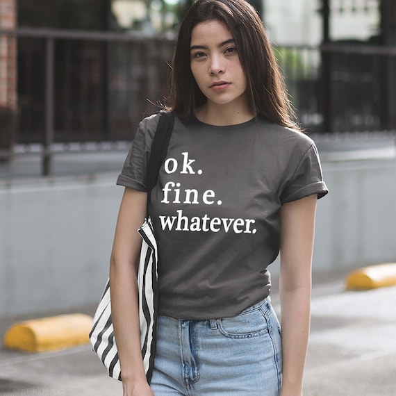 Ok Fine Whatever Printed Shirts Screen - Etsy