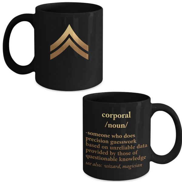 Army Corporal Definition - Army Corporal Coffee Mug - Corporal Gift Idea - Corporal E-4 Mug - Corporal Promotion - New Corporal Gift