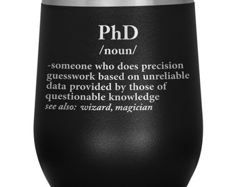 PhD Definition Wine Tumbler - Doctor Graduation Gift