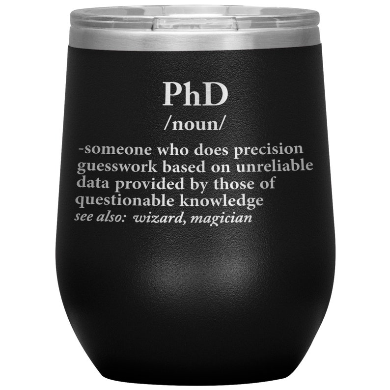 PhD Definition 12oz Wine Tumbler PHD Graduation Gift Etsy