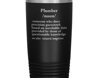 Plumber Definition Tumbler 20oz Coffee Mug - Plumber Cup - Funny Gift For Plumber - Retired Plumber Gift - Master Plumber Gift TD1507