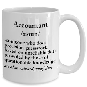 Accountant Definition Coffee Mug Gift - Funny Accountancy Mug - Accountant Graduation Gift -Gift for Birthday or Christmas