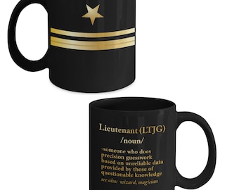 US Navy Lieutenant Junior Grade Coffee Mug Gift - Lieutenant Naval Promotion Gift - United States Navy Lieutenant LTJG O-2 Rank Promotion