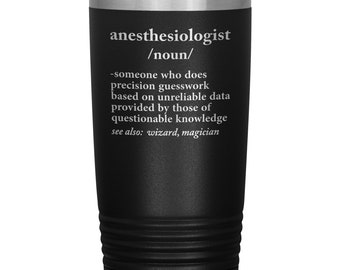 Anesthesiologist 20oz Tumbler - Funny Anesthesiologist Mug - Funny Anesthesiologist Gift - Anesthesiologist Gift For Men - Anesthesia Gift