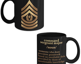 Command Sergeant Major Definition - US Army Command Sergeant Major Coffee Mug - Command Sergeant Major Promotion Gift