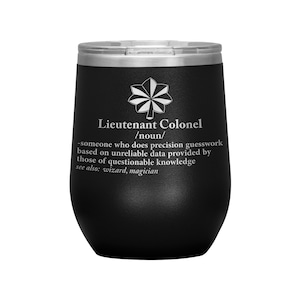 Lieutenant Colonel Officer Rank Definition Promotion Wine Tumbler 20oz Gift - US Army Air Force Retirement Gift
