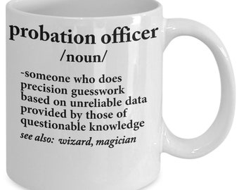 Probation Officer Definition Coffee Mug - Gift For Probation Officer - Probation Officer Birthday or Christmas Gift