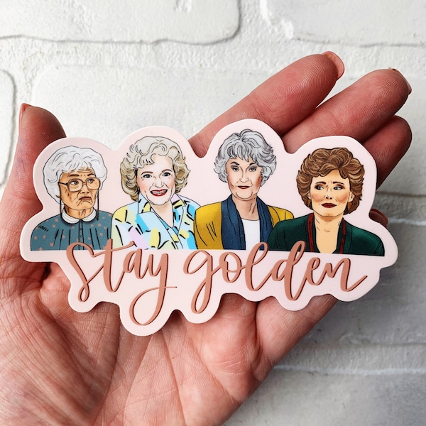 Stay Golden Golden Girls tv show die cut stickers, Funny Quote vinyl sticker, Water bottle sticker, 80s TV show