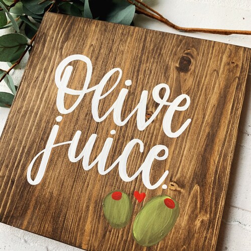 Olive Juice Hand Painted Sign / Small Wood Sign / Gallery Wall Etsy