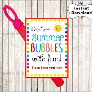 Hope Your Summer Bubbles with Fun,Editable End of School Year Tags, Classmate Gifts Personalized, instant download